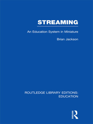 cover image of Streaming (RLE Edu L Sociology of Education)